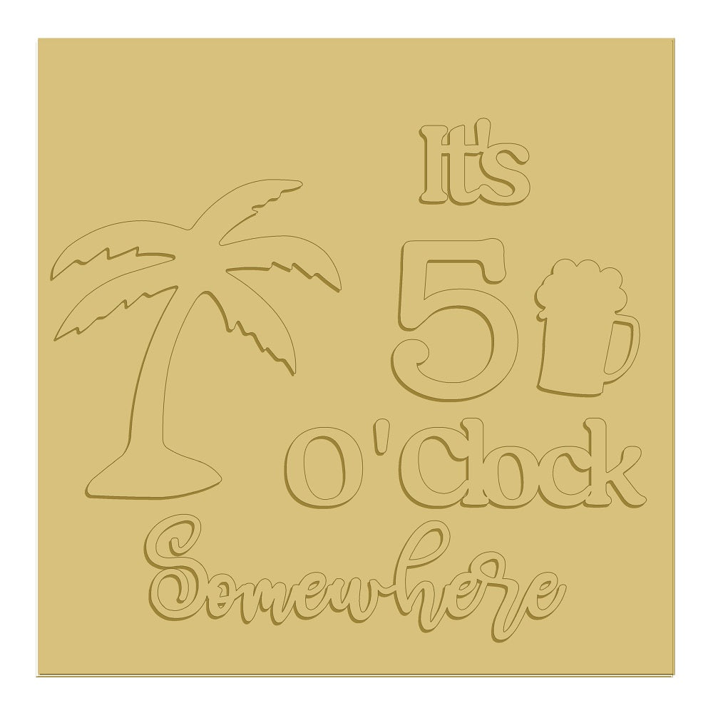 3D Square MDF Cutout It's 5 O'Clock Somewhere Palm Tree Beer Mug - Unfinished For DIY