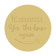3D Round MDF Cutout Hi Amazon Yes This House Again Arrow - Unfinished For DIY