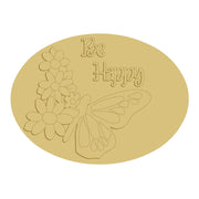 3D Oval MDF Cutout Be Happy Butterfly With Flowers - Unfinished For DIY