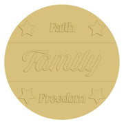 3D Round MDF Cutout Faith Family Freedom - Unfinished For DIY