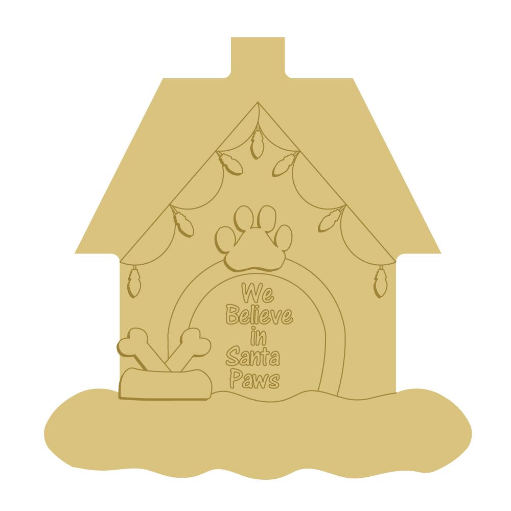 3D Design By Line Doghouse MDF Cutout We Believe in Santa Paws - Unfinished For DIY
