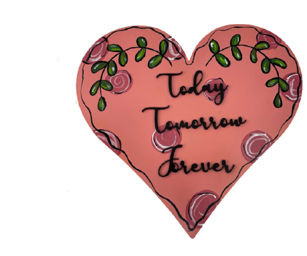 3D Design By Line Heart MDF Cutout Today Tomorrow Forever - Unfinished For DIY