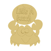 3D Design By Line Crab MDF Cutout Life's A Beach - Unfinished For DIY