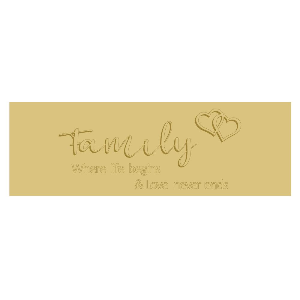 3D Design By Line Rectangular MDF Cutout Family Where Life Begins & Love Never Ends - Unfinished For DIY