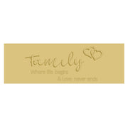 3D Design By Line Rectangular MDF Cutout Family Where Life Begins & Love Never Ends - Unfinished For DIY