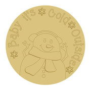 3D Design By Line Round MDF Cutout It's Cold Outside Snowman - Unfinished For DIY