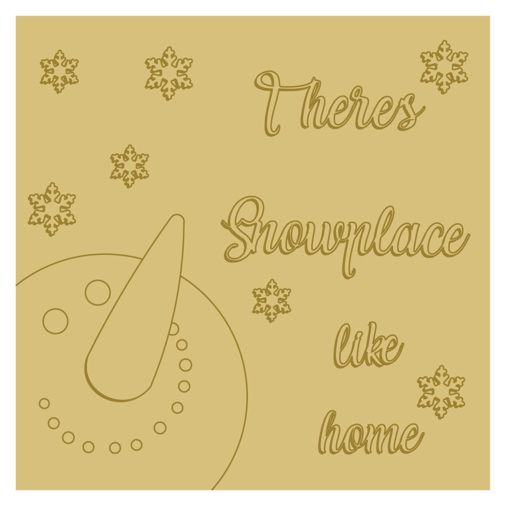 3D Design By Line Square MDF Cutout There's Snowplace Like Home - Unfinished For DIY