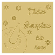 3D Design By Line Square MDF Cutout There's Snowplace Like Home - Unfinished For DIY