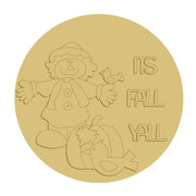 3D Round MDF Cutout Its Fall Yall Scarecrow Pumpkin Bird - Unfinished For DIY