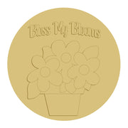 3D Round MDF Cutout Bless My Blooms And Flower Pot - Unfinished For DIY