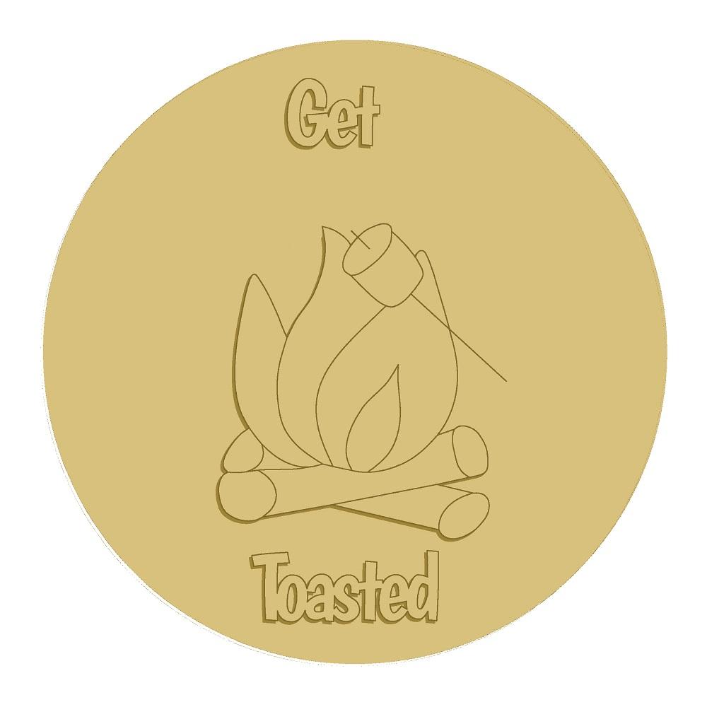 3D Round MDF Cutout Get Toasted Campfire - Unfinished For DIY