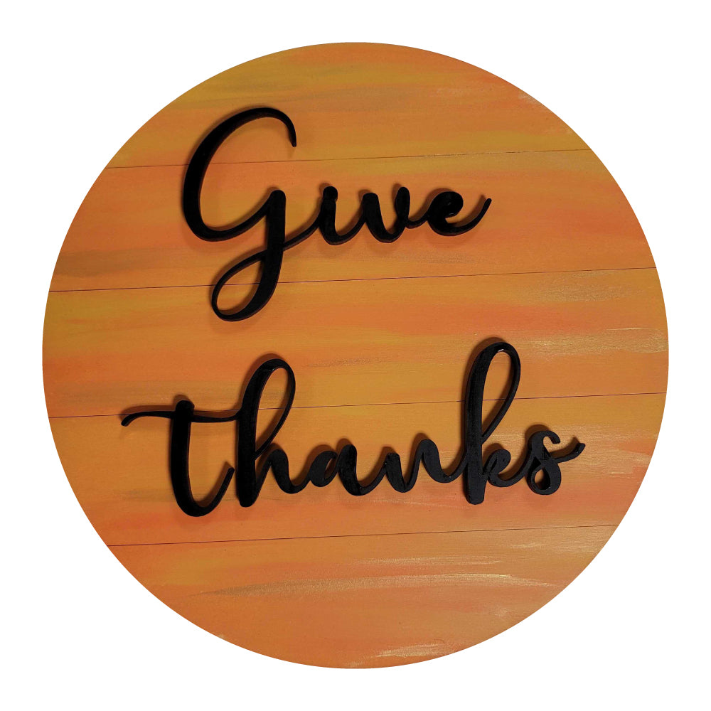 3D Round MDF Cutout Give Thanks - Unfinished For DIY