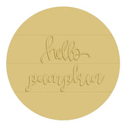 3D Round MDF Cutout Hello Pumpkin - Unfinished For DIY