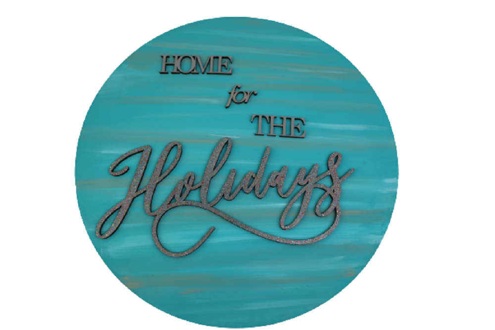 3D Round MDF Cutout Home For The Holidays - Unfinished For DIY
