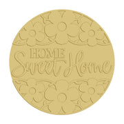 3D Round MDF Home Sweet Home Cutout  - Unfinished For DIY