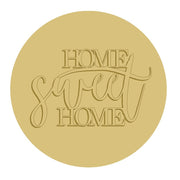 3D Round MDF Cutout Home Sweet Home Style 3 - Unfinished For DIY