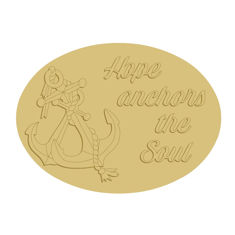 3D Oval MDF Cutout Hope Anchors The Soul - Unfinished For DIY