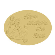 3D Oval MDF Cutout Hope Anchors The Soul - Unfinished For DIY