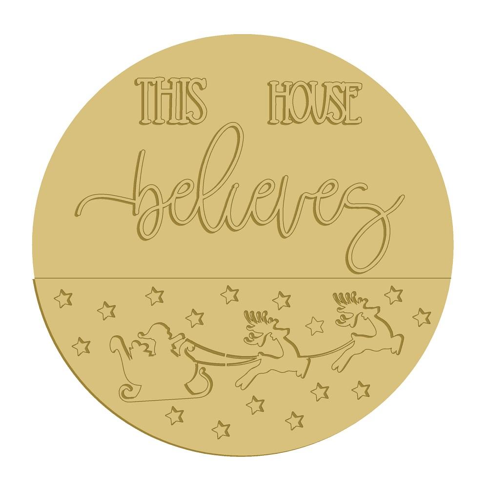 3D Round MDF Cutout This House Believes Santa Sleigh Reindeer And Stars - Unfinished For DIY