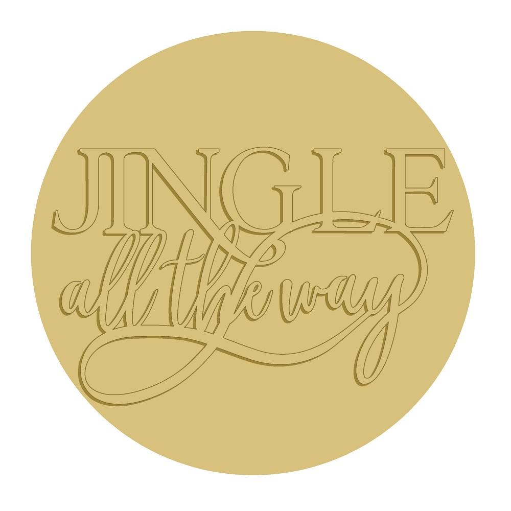 3D Round MDF Cutout Jingle All The Way - Unfinished For DIY