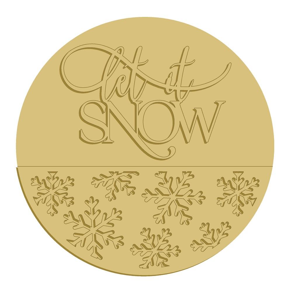 3D Round MDF Cutout Let It Snow Snowflake Pattern - Unfinished For DIY