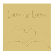 3D Square MDF Cutout Heart Hands With Love Is Love - Unfinished For DIY