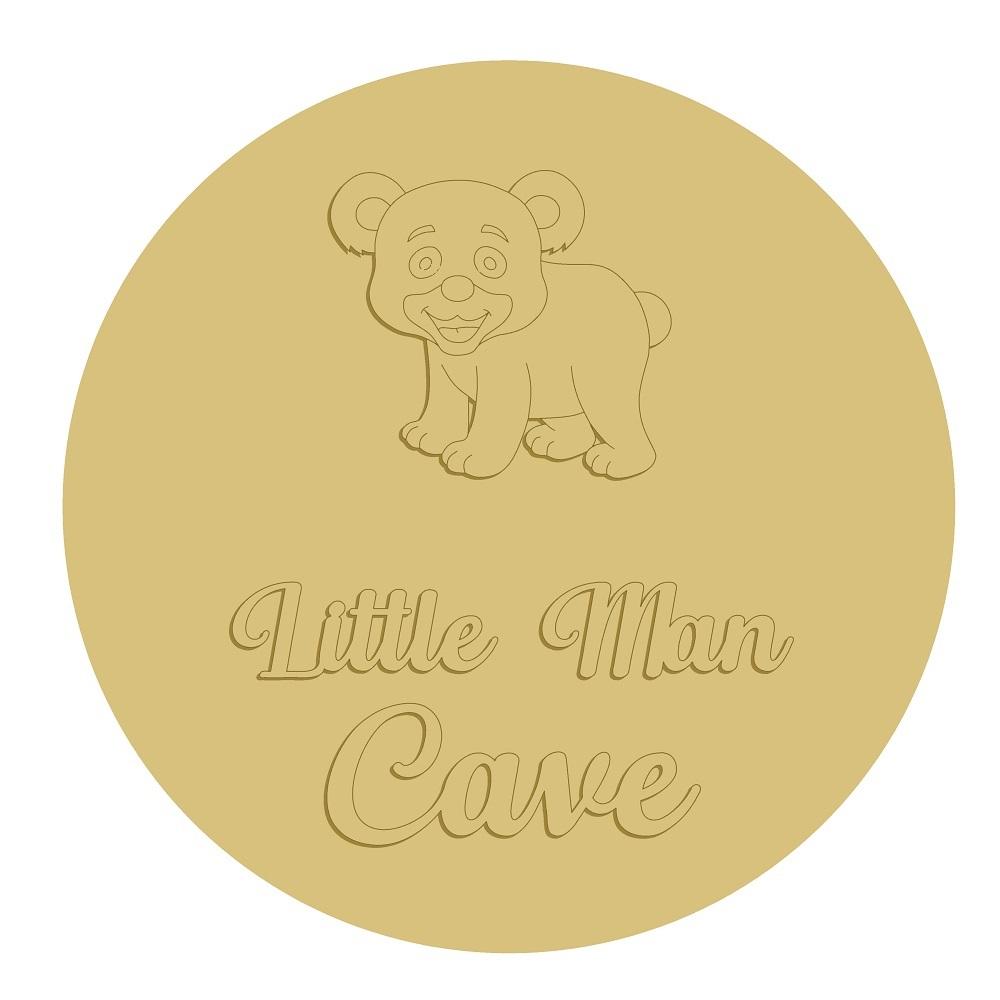 3D Round MDF Cutout Baby Bear With Little Man Cave Words - Unfinished For DIY