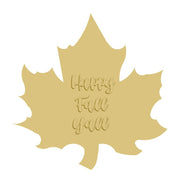3D Maple Leaf MDF Cutout Happy Fall Y'all - Unfinished For DIY
