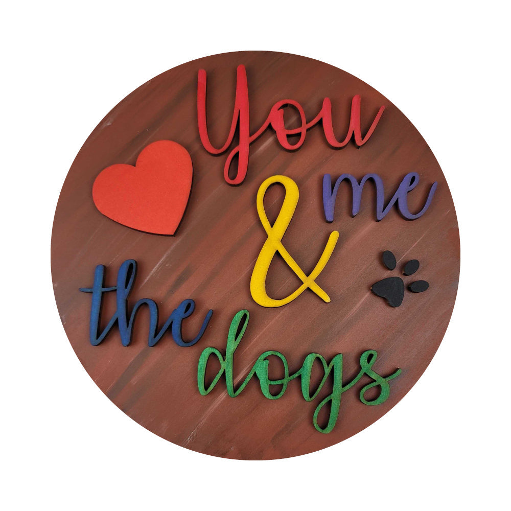 3D Round MDF Cutout You Me & The Dogs - Unfinished For DIY