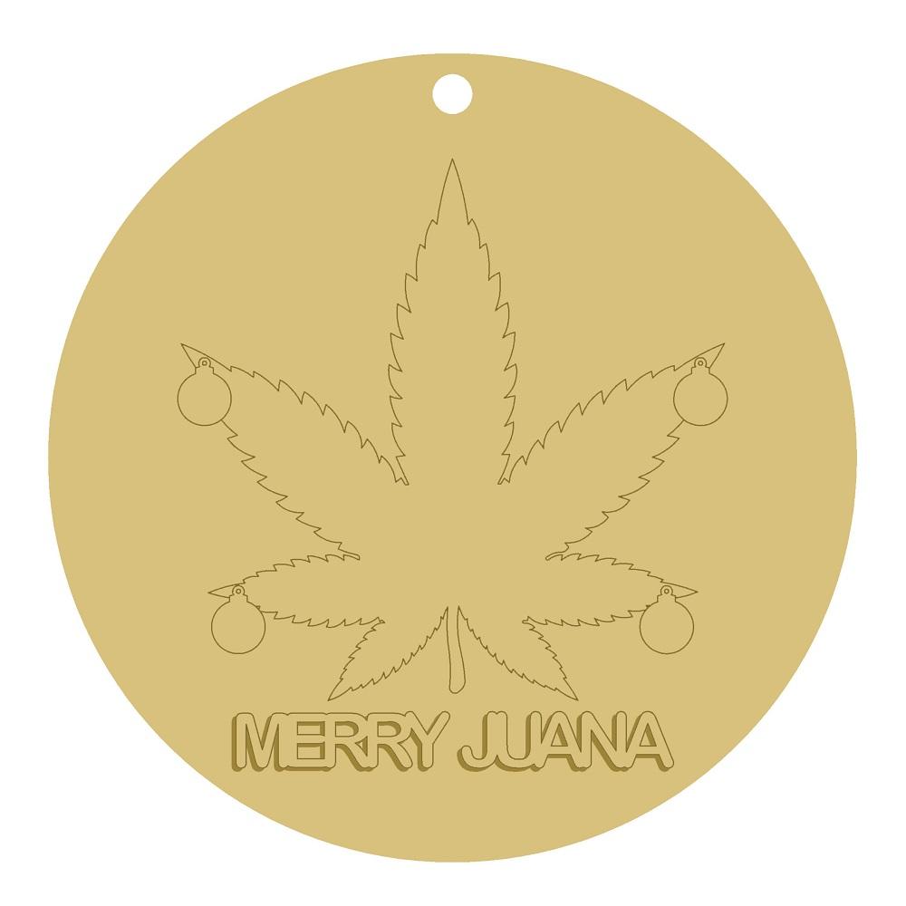 3D Round Ornament MDF Cutout Cannabis Leaf With Merry Juana Text - Unfinished For DIY