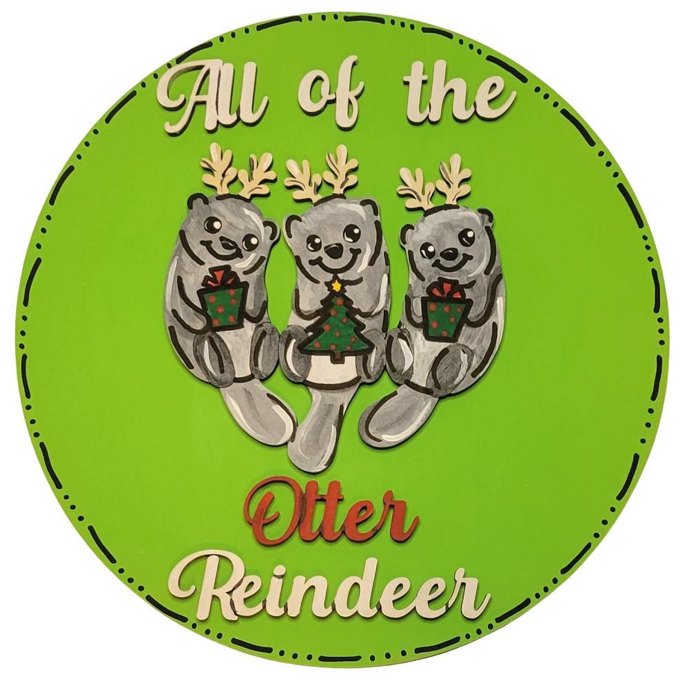 Design By Line Round MDF Cutout All Of The Otter Reindeer - Unfinished For DIY