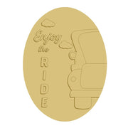 3D Oval MDF Cutout Enjoy The Ride - Unfinished For DIY
