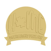 3D Half Circle MDF Cutout Home Word With Puzzle Piece And A Banner With Where Every Piece Fits Script - Unfinished For DIY