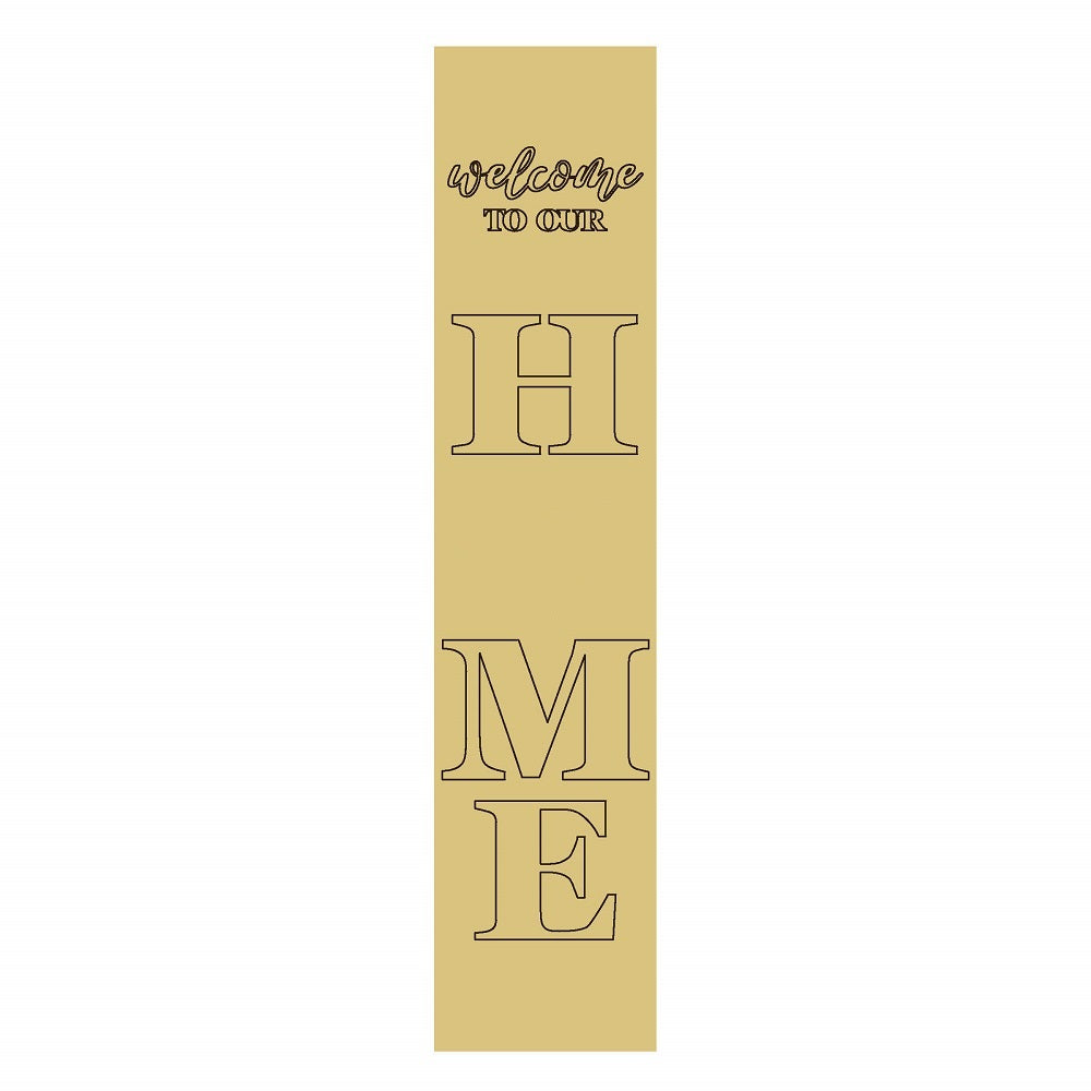 3D Vertical Rectangle MDF Cut Out Welcome To Our Home (Letters Only) - Unfinished For DIY