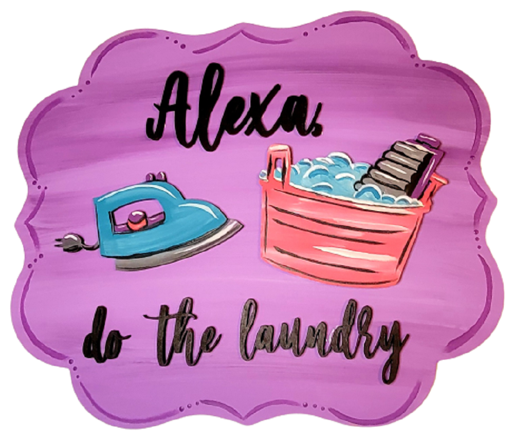 Design By Line Plaque MDF Cutout Alexa Do The Laundry - Unfinished For DIY