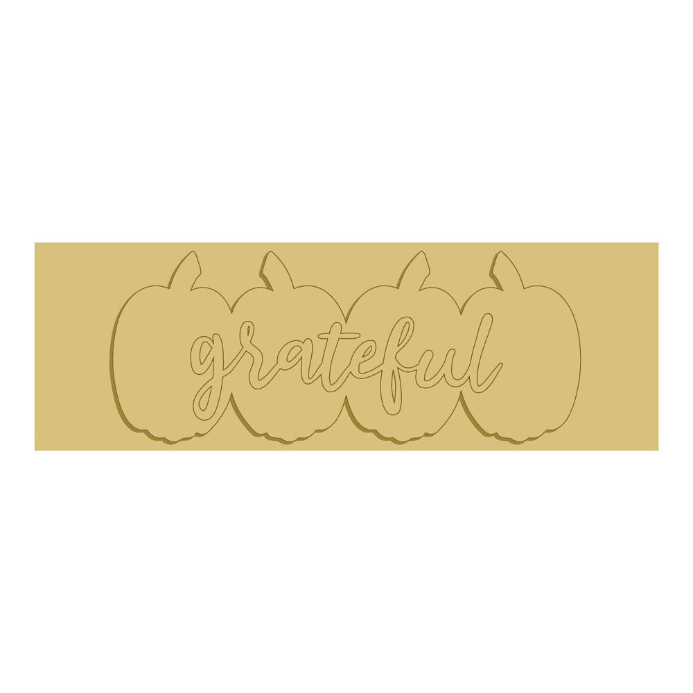 3D Pumpkin Row MDF Cutout Grateful - Unfinished For DIY