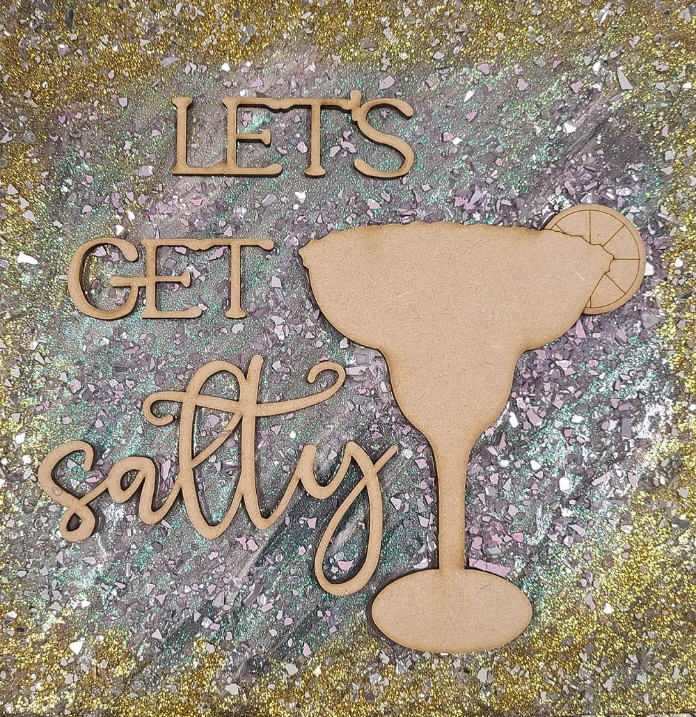 3D Square MDF Cutout Margarita Glass With Let's Get Salty - Unfinished For DIY
