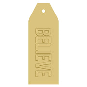 3D Tag MDF Cutout Believe - Unfinished For DIY