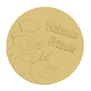 3D Round MDF Cutout Welcome Friends Snowmen - Unfinished For DIY
