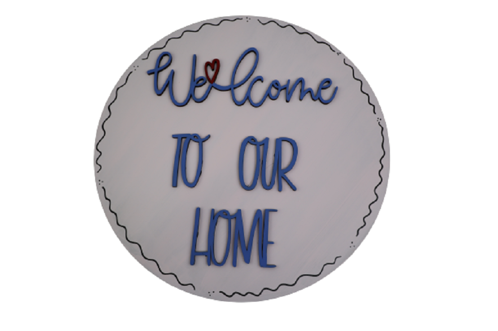 3D Round MDF Cutout Welcome To Our Home Style 2 - Unfinished For DIY