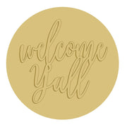 3D Round MDF Cutout Welcome Y'all - Unfinished For DIY