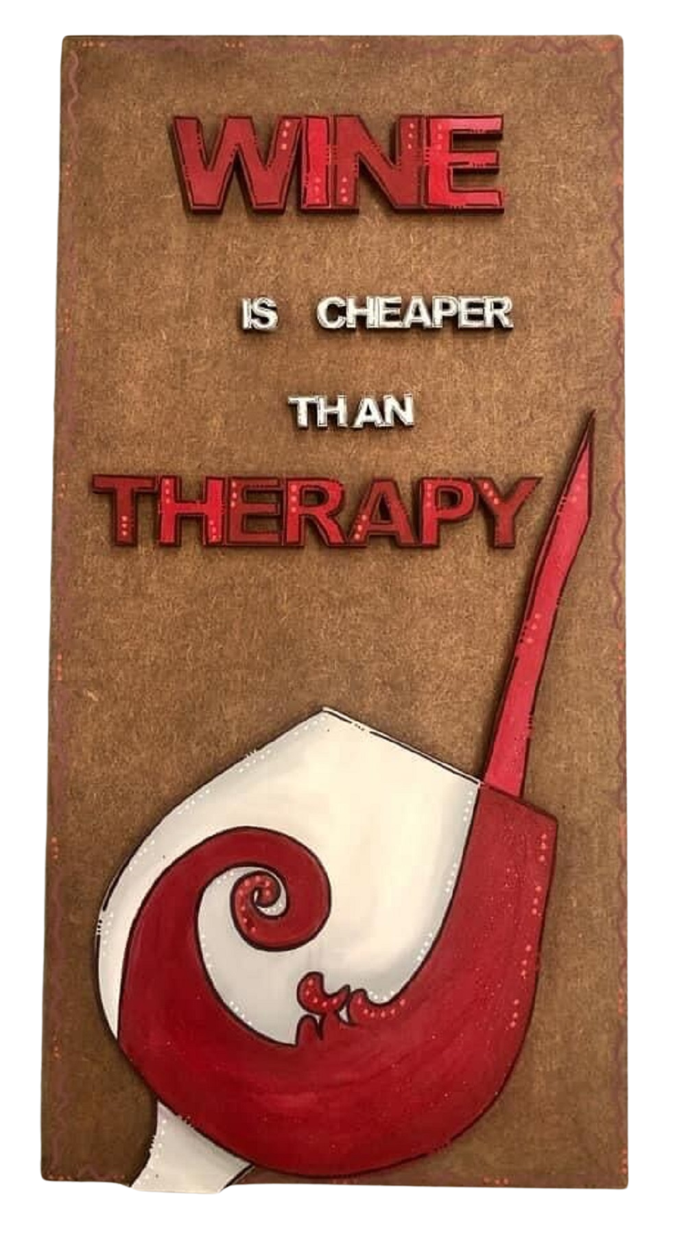 Design By Line Wine Glass MDF Cutout Wine Is Cheaper Than Therapy - Unfinished For DIY