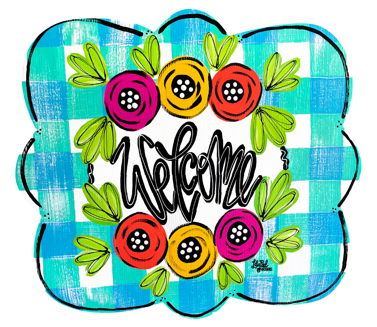 LILY PAD DESIGNS WELCOME PLAQUE WITH 6 FLOWERS