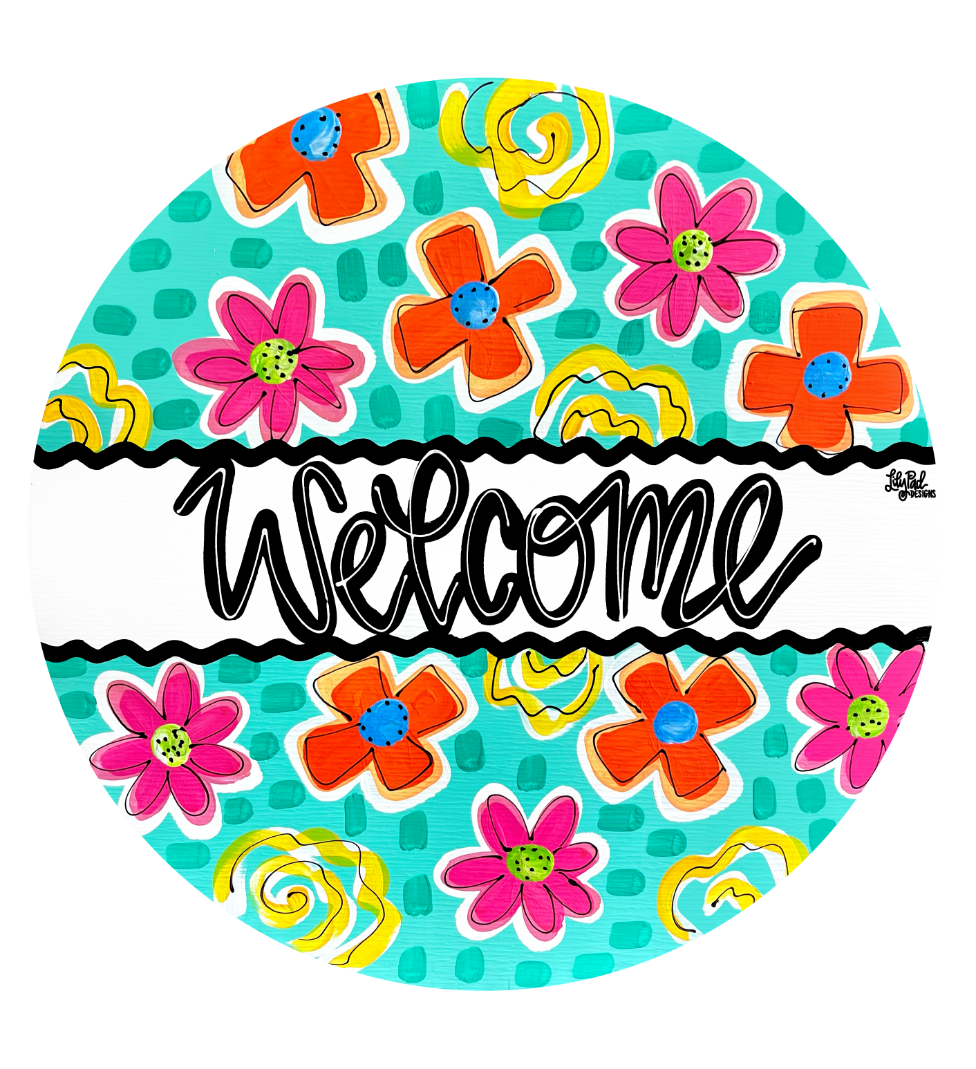 LILY PAD DESIGNS CIRCLE WELCOME WITH BRIGHT FLOWERS