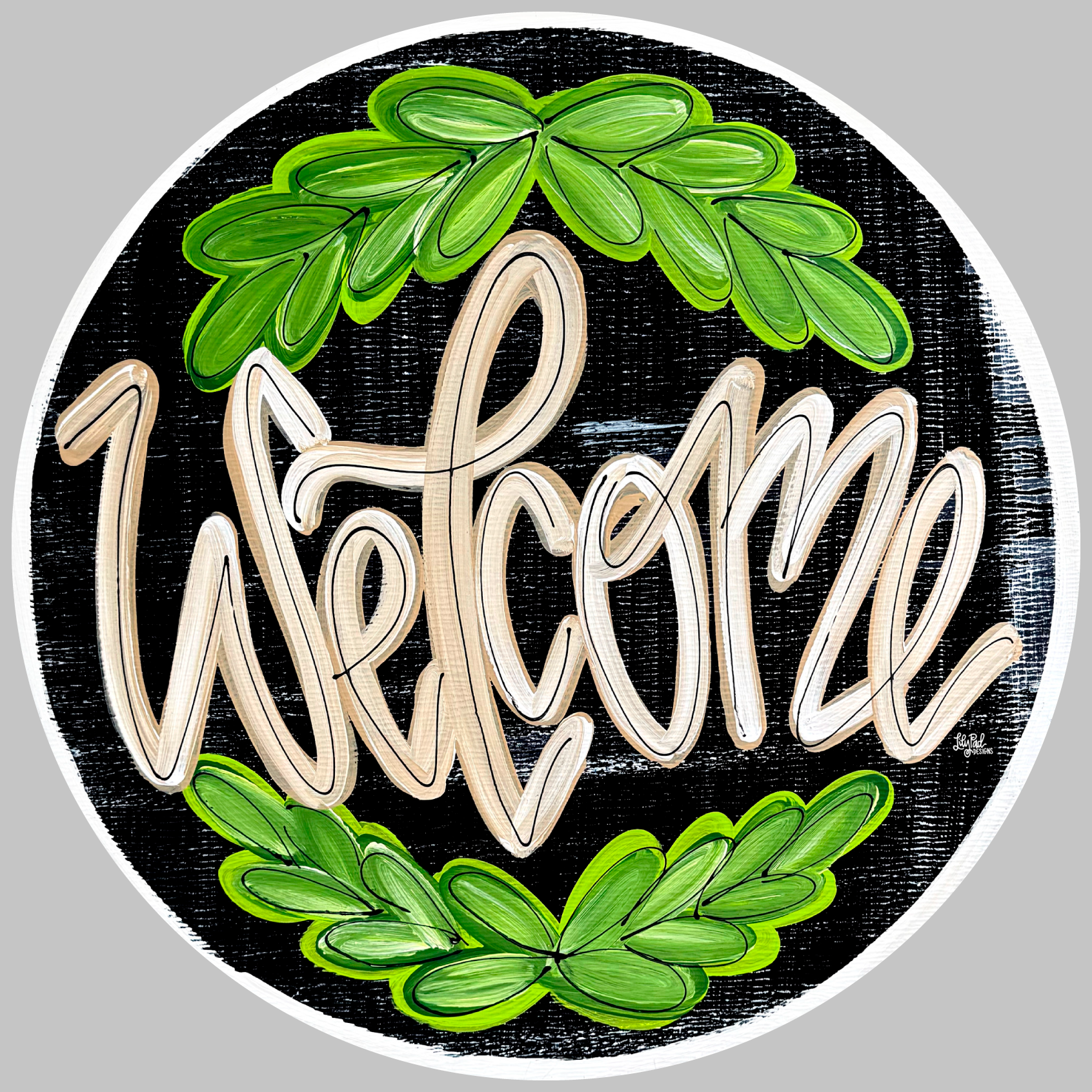 LILY PAD DESIGNS ROUND WELCOME WITH GREENERY