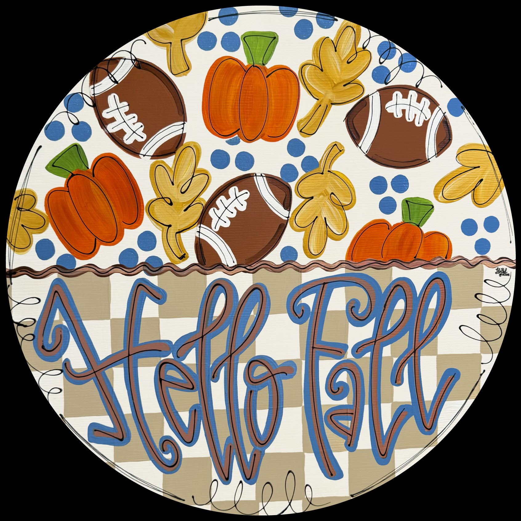 LILY PAD DESIGNS  ROUND HELLO FALL WITH PUMPKINS AND FOOTBALLS