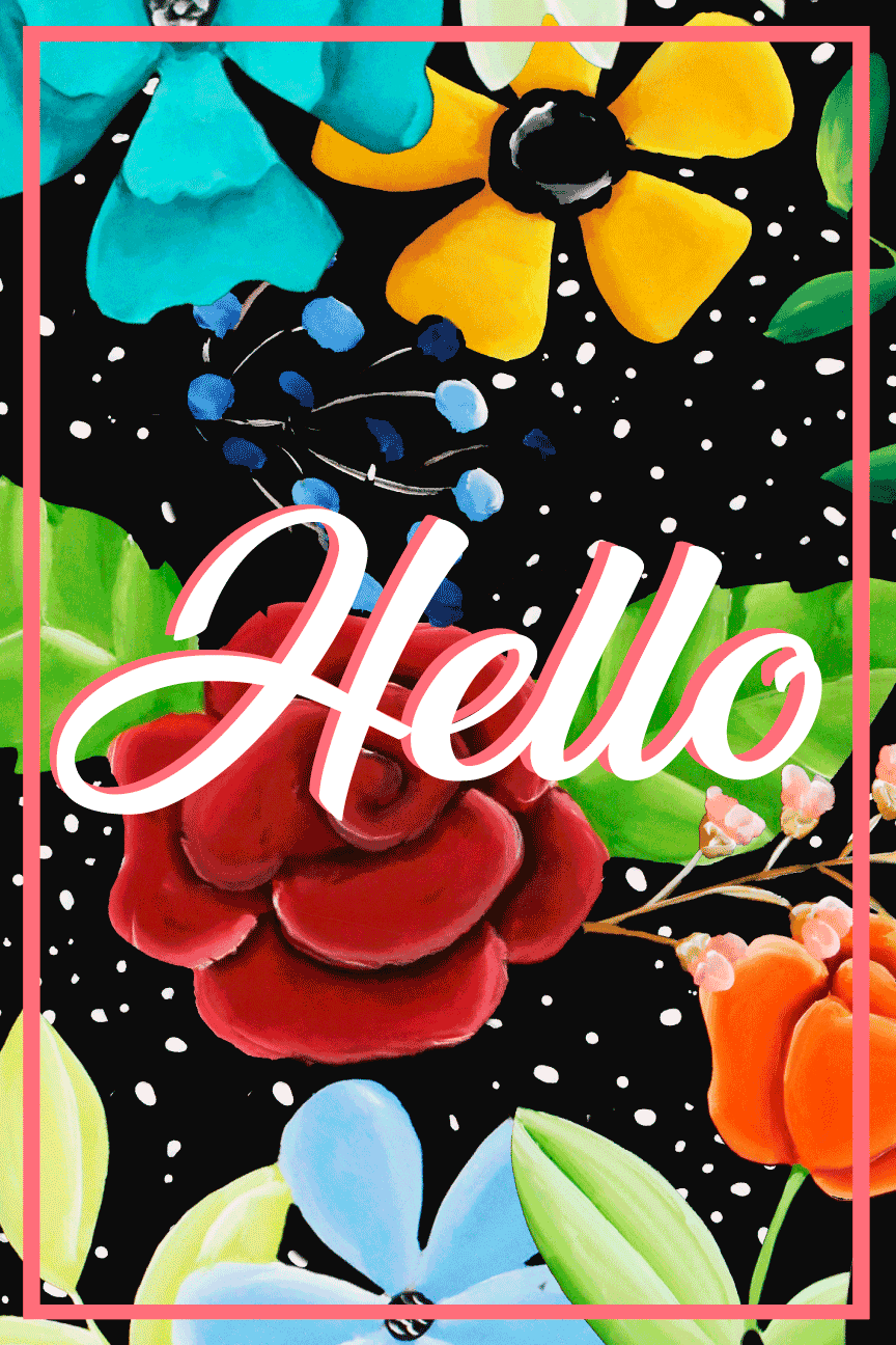 CHELLE BELLE'S CREATIONS BLACK BACKGOUND FLORAL HELLO