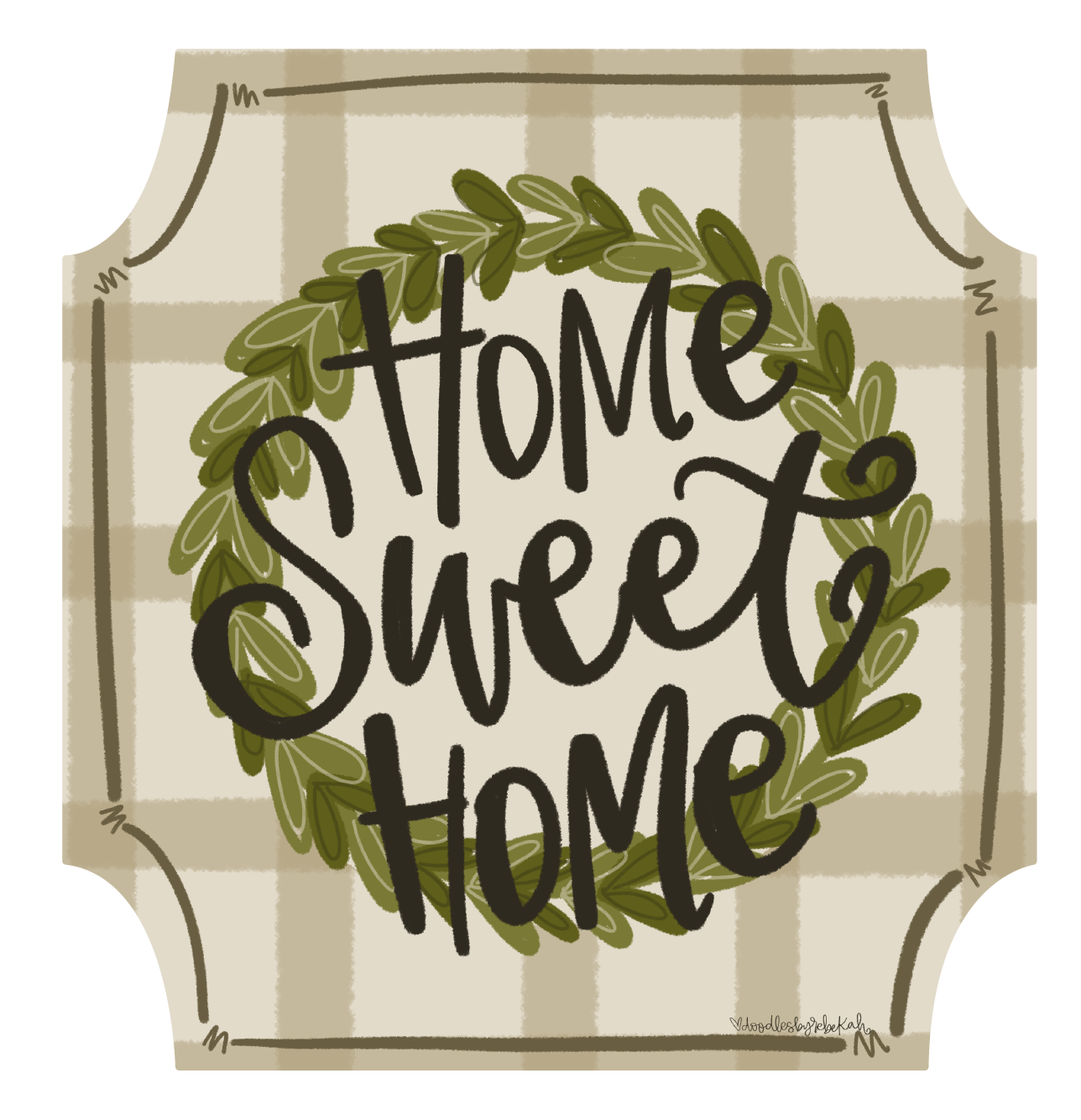 DOODLES BY REBEKAH HOME SWEET HOME PLAQUE