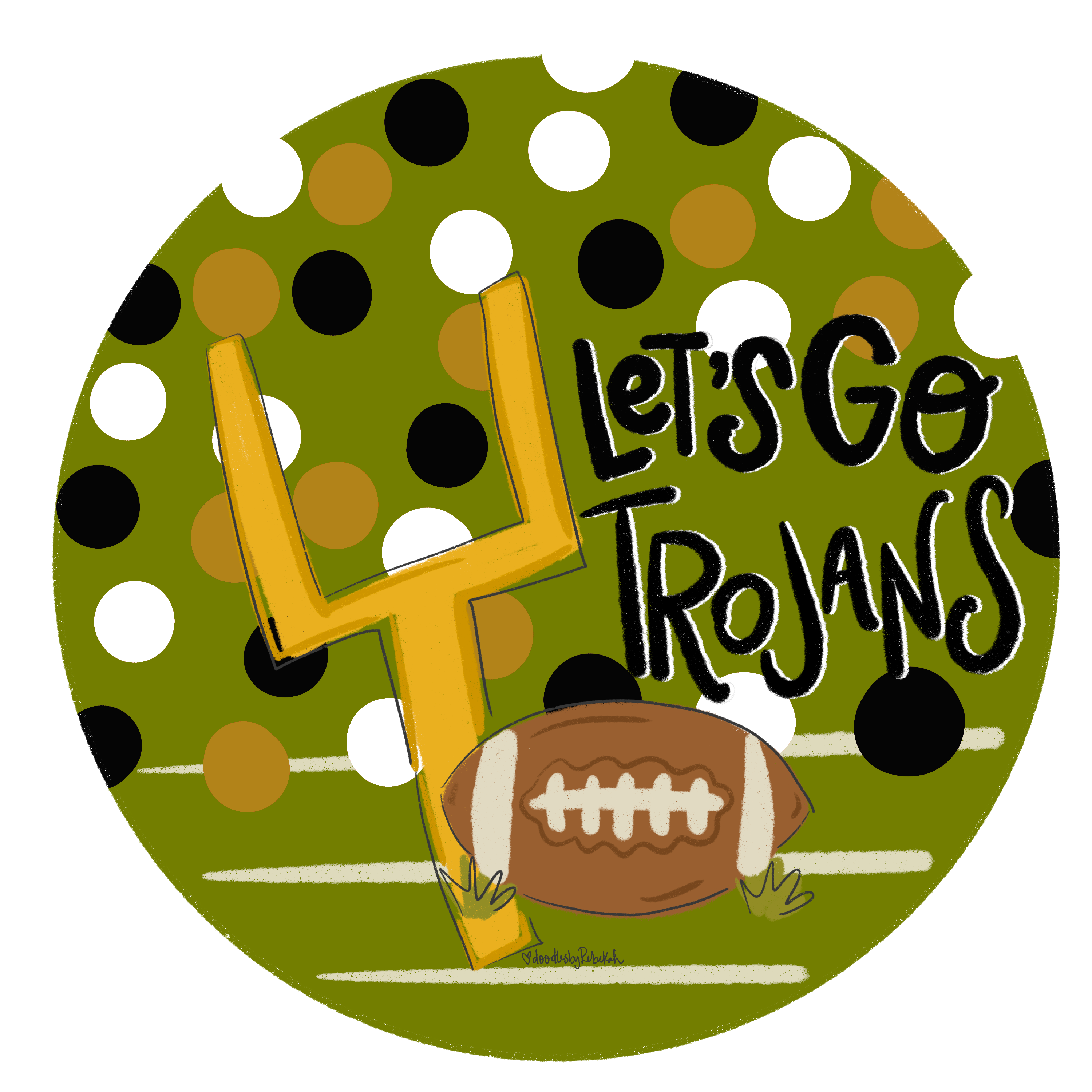 DOODLES BY REBEKAH LETS GO TROJANS