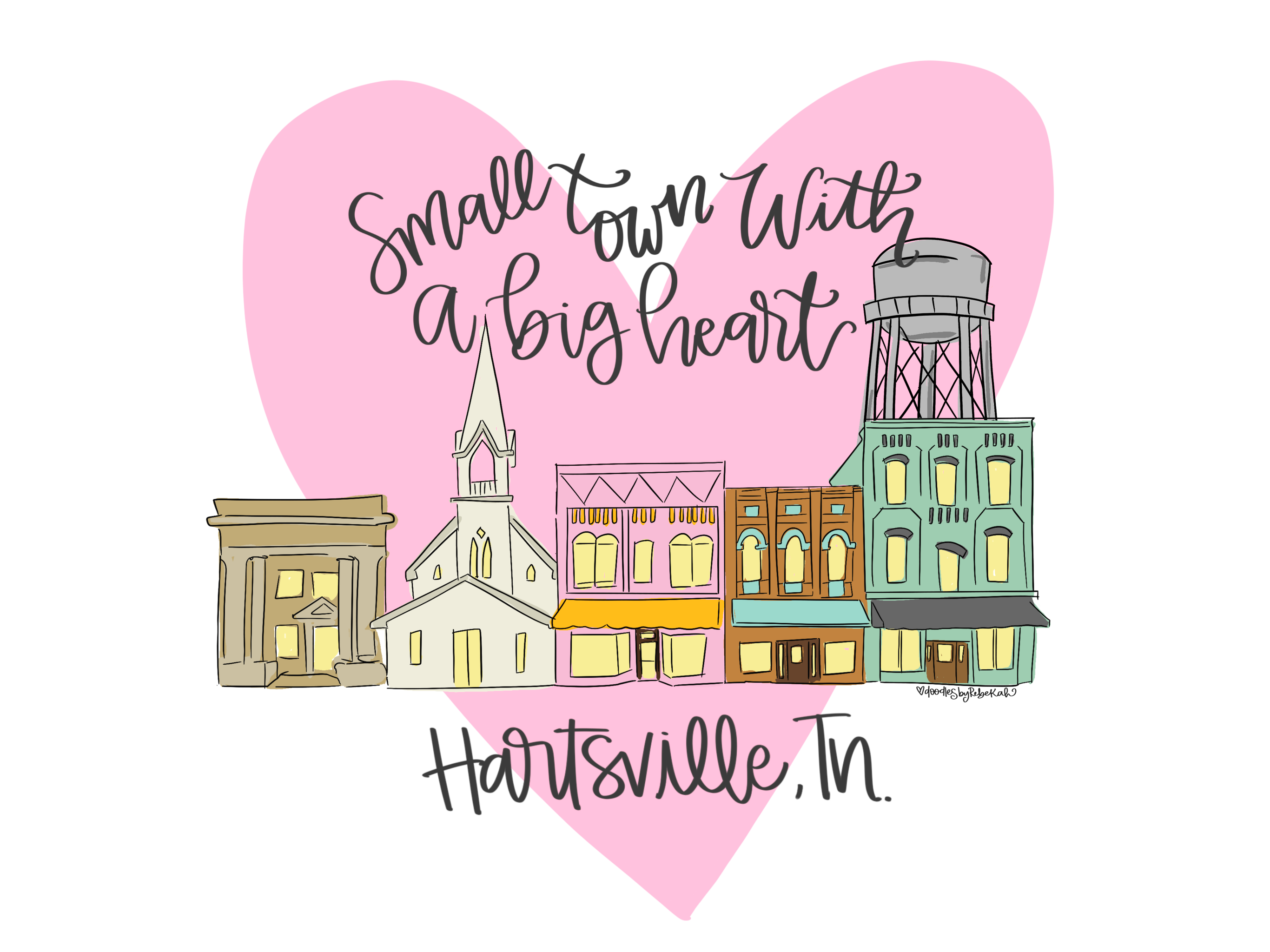 DOODLES BY REBEKAH SMALL TOWN BIG HEART HARTSVILLE TN